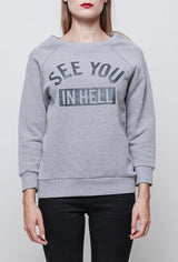Sweat shirt col rond SEE YOU IN HELL gris